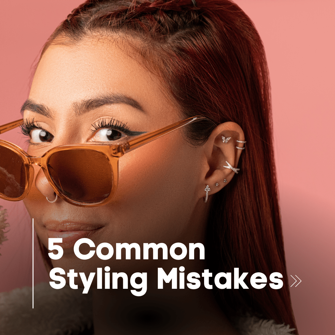 5 Common Styling Mistakes: An In-Depth Breakdown - Lulu Ave