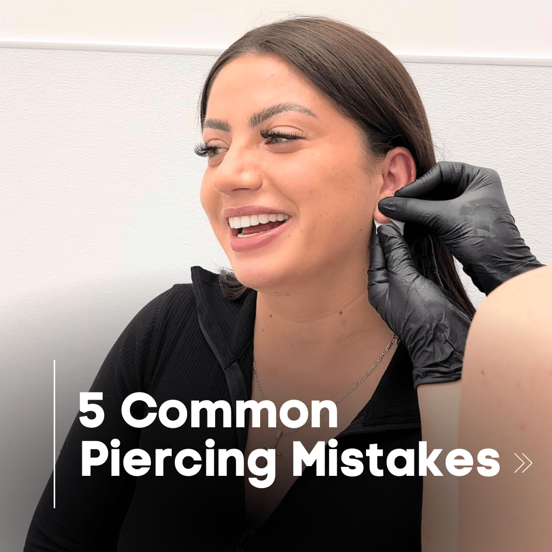 Top 5 Most Common Piercing Mistakes You Don't Want to Make - Lulu Ave