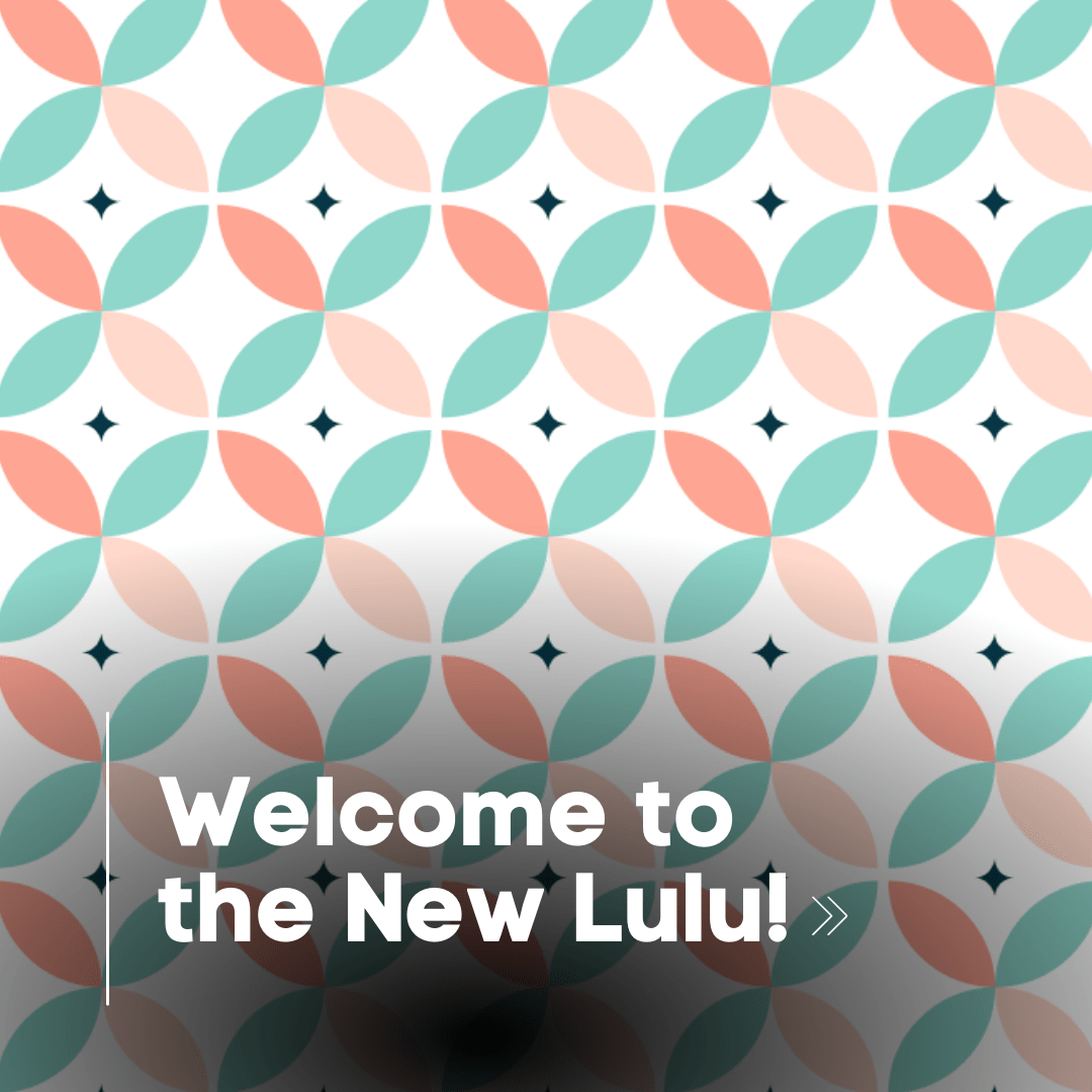 Welcome to the New Lulu! A Letter from the Founders - Lulu Ave 