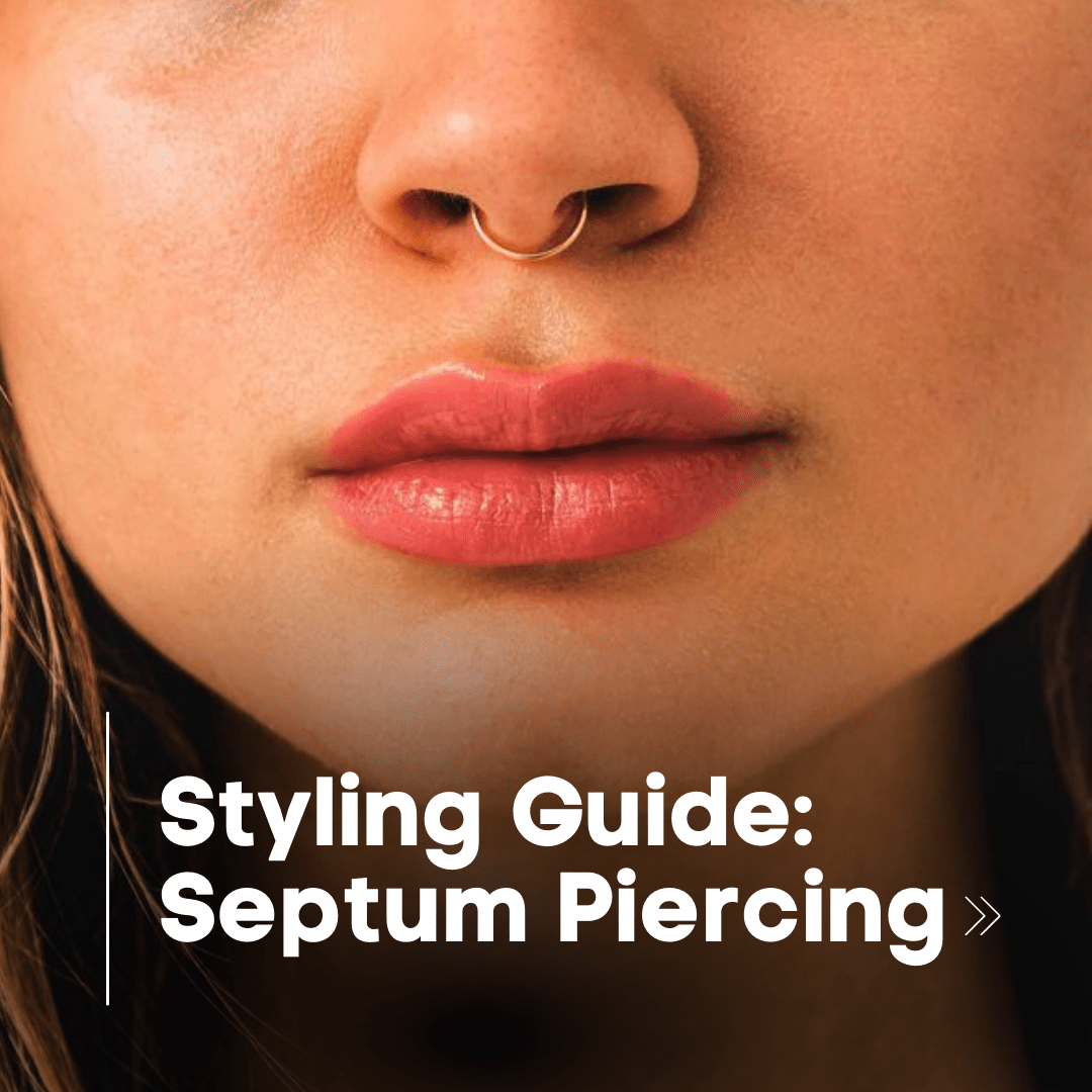 Septum Piercing: A Guide to Styling and Choosing Jewelry - Lulu Ave