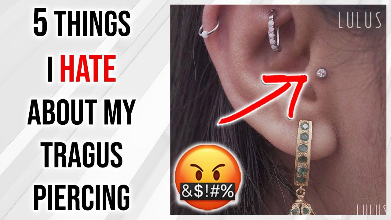 5 Things I Hate About Tragus Piercings!! 😡 - Lulu Ave