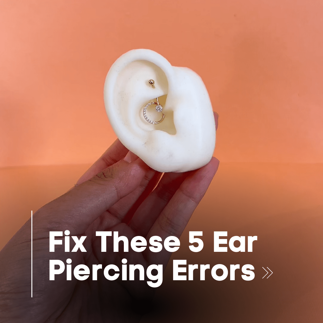5 Things You're Doing Wrong With Your Ear Piercings (And How to Fix Them)