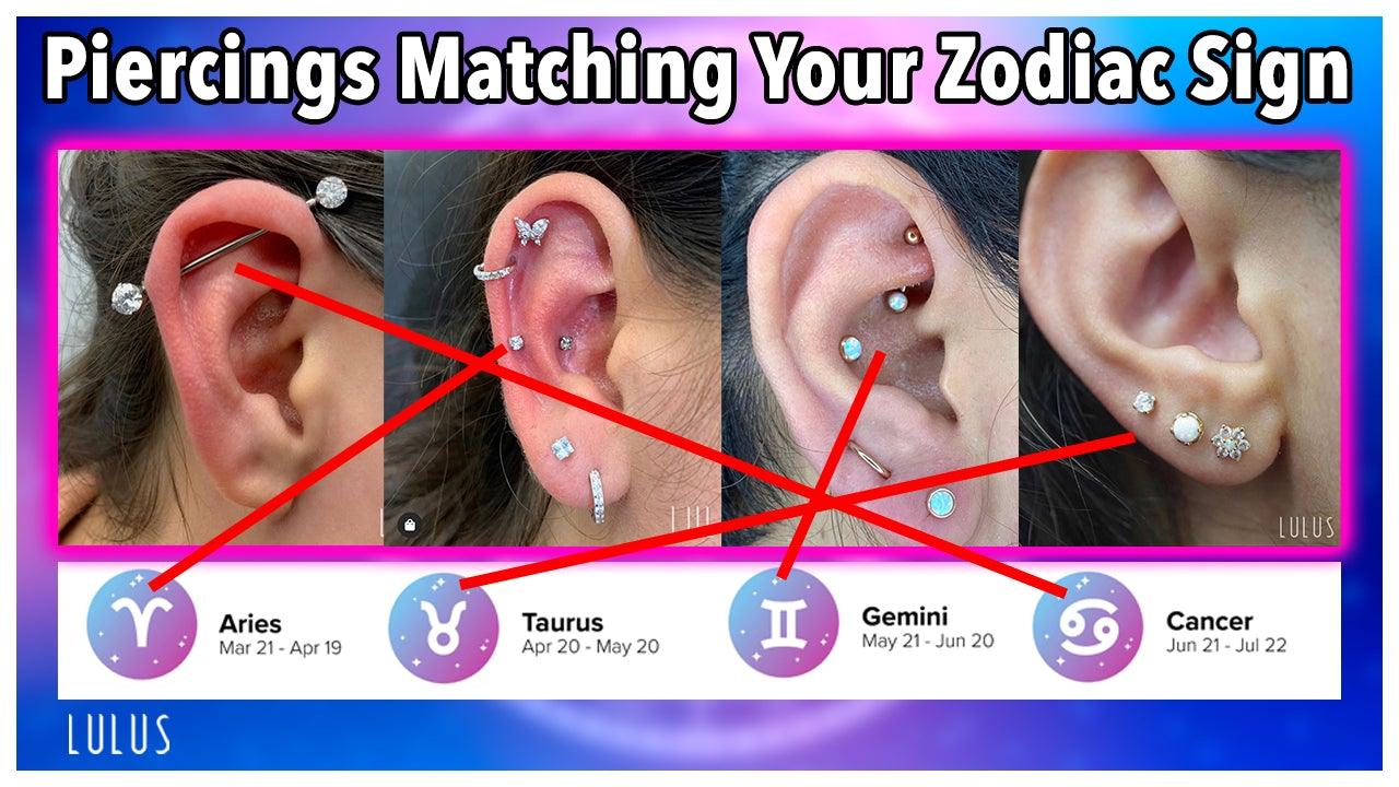 Ear Piercings Matching With Your Zodiac Signs - Lulu Ave
