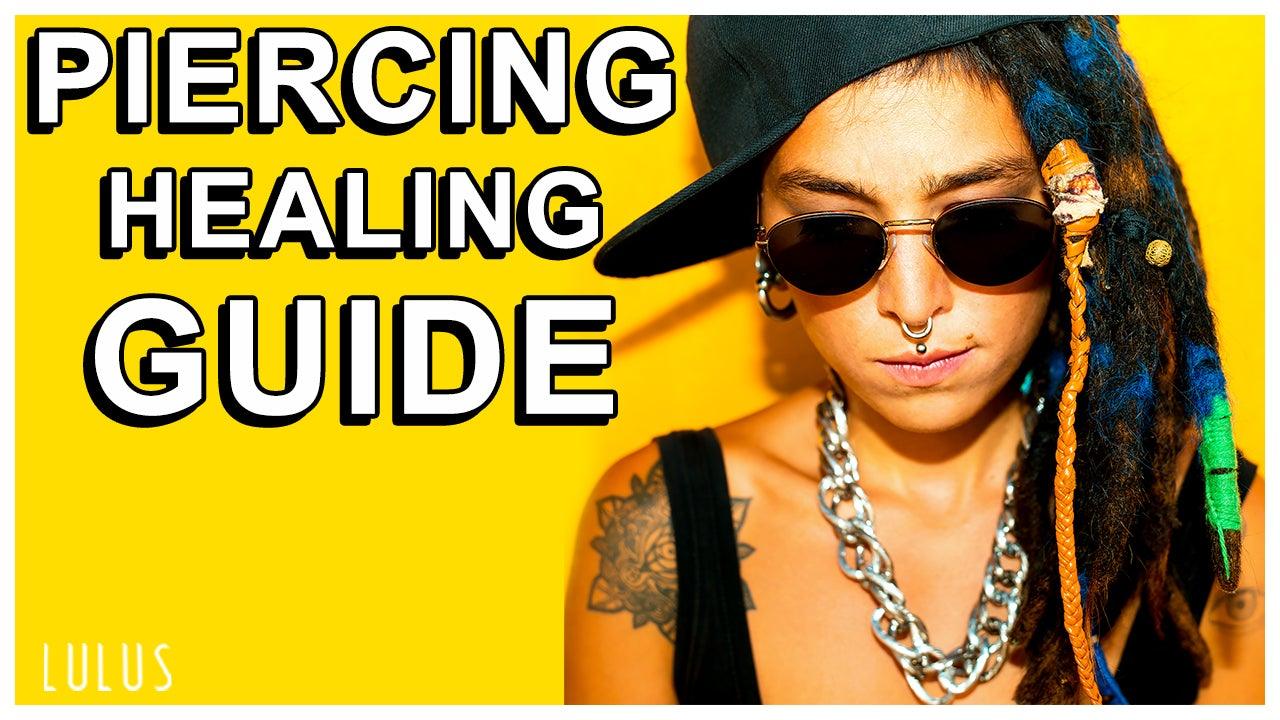 How Your Piercings Heal (Step by Step Guide) - Lulu Ave 